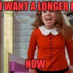 Spoiled Veruca Salt Meme Generator - Imgflip