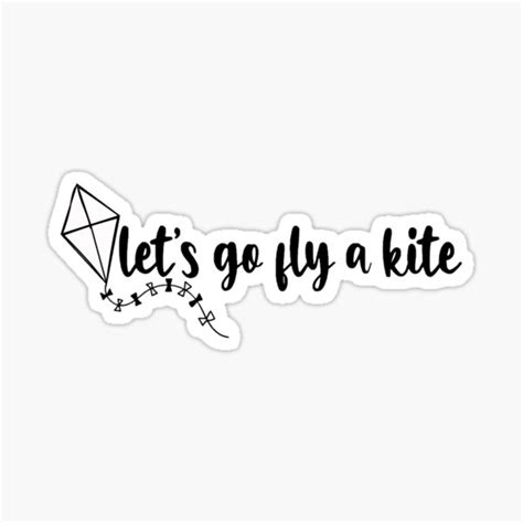 "let's go fly a kite" Sticker for Sale by ebransford | Redbubble