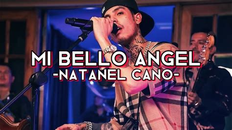 Mi Bello Angel Natanael Cano Roamtnicas Youtube