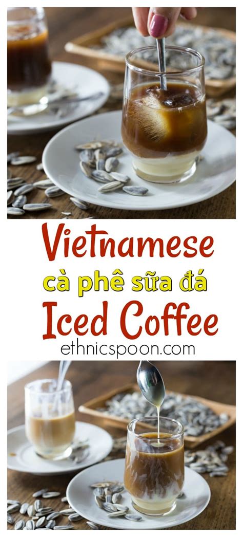 Vietnamese Iced Coffee Ca Phe Sua Da Analida S Ethnic Spoon