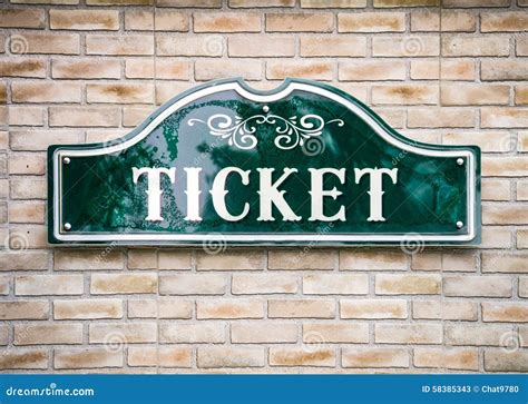 Ticket Sign Stock Image Image Of Show Brick Transportation 58385343