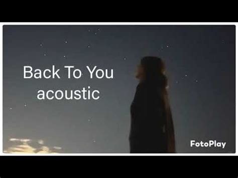 Back To You Acoustic Cover YouTube