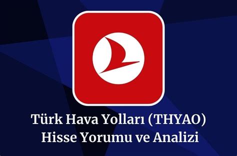 Thyao Hedef Fiyat Hisse Yorumu Ve Analizi Economicontr