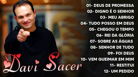 Deus de Promessas Davi Sacer Top 10 Melhores Músicas De Maior Sucesso