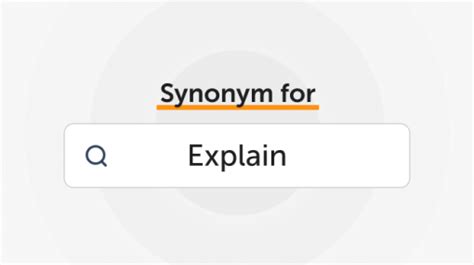 Synonyms For Explain”