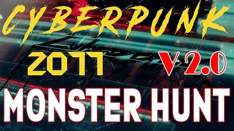 Cyberpunk 2077 V2 0 Monster Hunt GIG 1080p 60fps YouTube