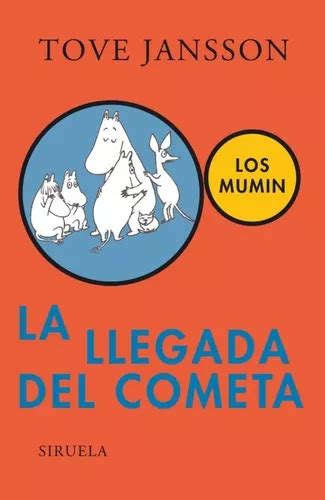 La Llegada Del Cometa La Saga De Los Mumins Tove Jansson Mercadolibre