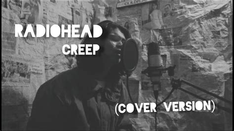 Creep Radiohead Cover Version Youtube