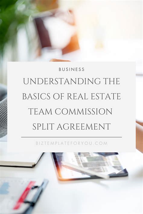 Understanding The Basics Of Real Estate Team Commission Split Agreement