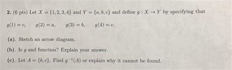 Solved 2 6 Pts Let X {1 2 3 4} And Y {a B C} And Define