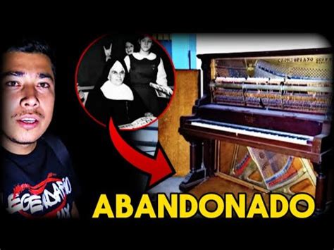 NADIE QUIERE VIVIR AQUI exploré una escuela abandonada de MONJAS YouTube