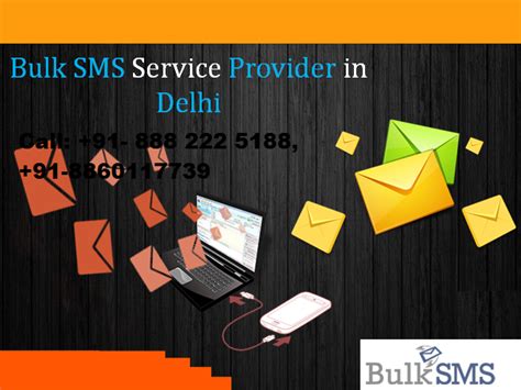 Bulk Sms In Delhi Bulk Sms Provider Company In Delhi Ncr Bulk Sms