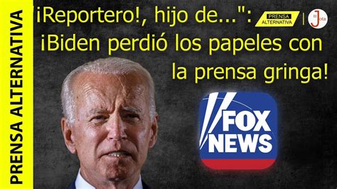 Ins Lito Biden Pierde Los Papeles Con Periodista Por Recordarle