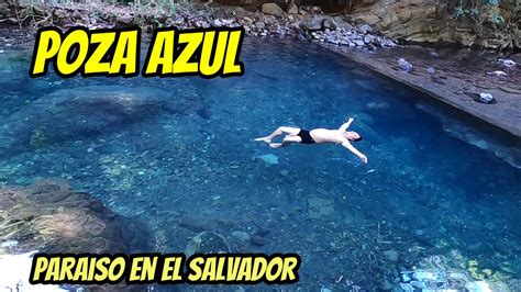 La Poza Azul De Apastepeque San Vicente Youtube