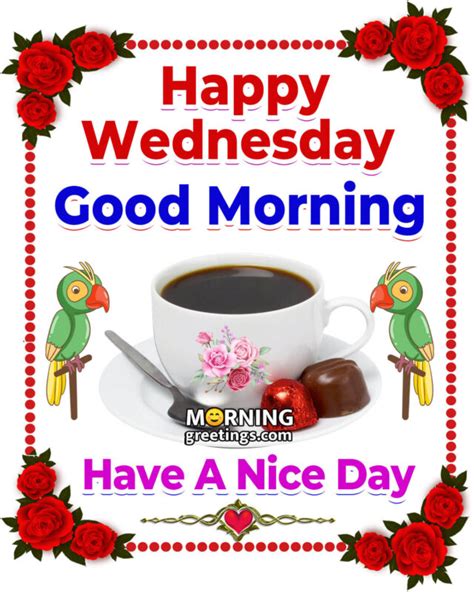 Good Morning Happy Wednesday Images Morning Greetings Morning