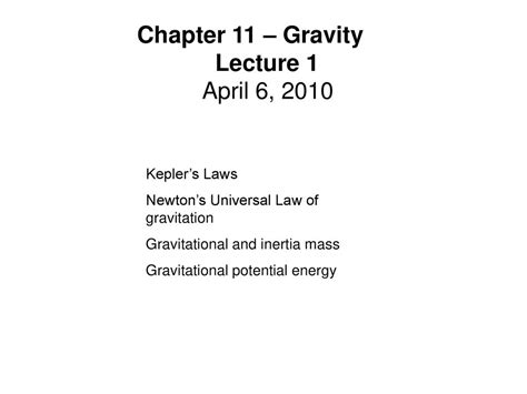 Chapter 11 Gravity Lecture 1 April 6 Ppt Download