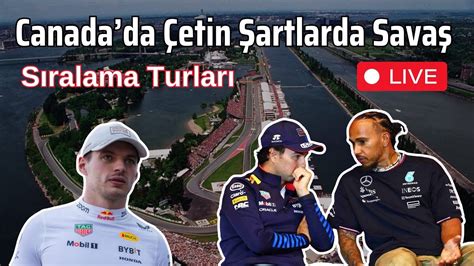 F1 Kanada GP 2024 Sıralama Turları Yarış Öncesi Montreal Drift