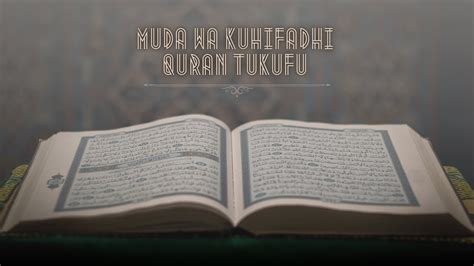 Muda Mzuri Wa Kuhufadhi Quran Na Elimu Zingine Rifqtz YouTube