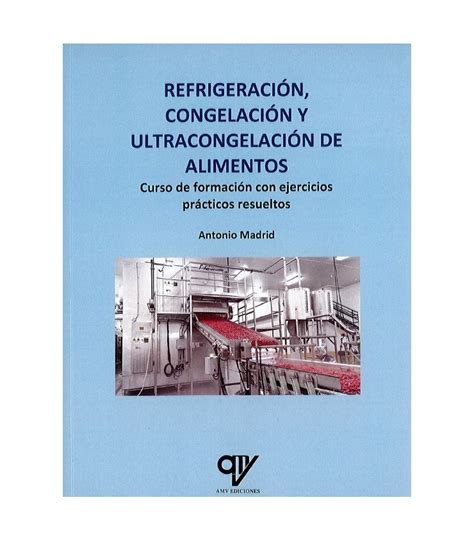 REFRIGERACIÓN CONGELACIÓN Y ULTRACONGELACIÓN DE ALIMENTOS