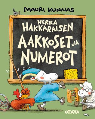 Herra Hakkaraisen Aakkoset Ja Numerot Mauri Kunnas