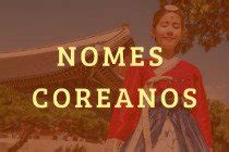 43 nomes coreanos femininos fofos para meninas Dicionário de Nomes