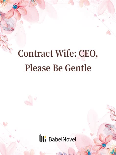 Contract Wife Ceo Please Be Gentle Novel Full Story Book Babelnovel