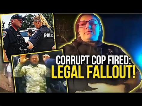 Exposed The Shocking Downfall Of Corrupt Cops Termination And Legal