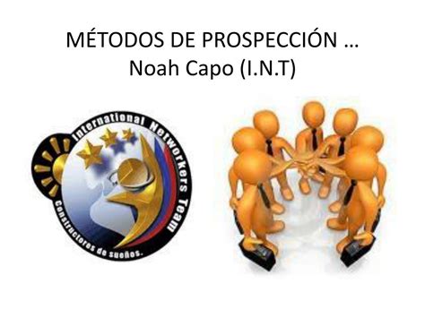 Ppt M Todos De Prospecci N Noah Capo I N T Powerpoint