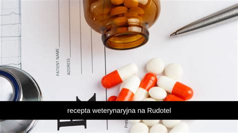 Recepta Weterynaryjna Na Rudotel Recepty Edu Pl