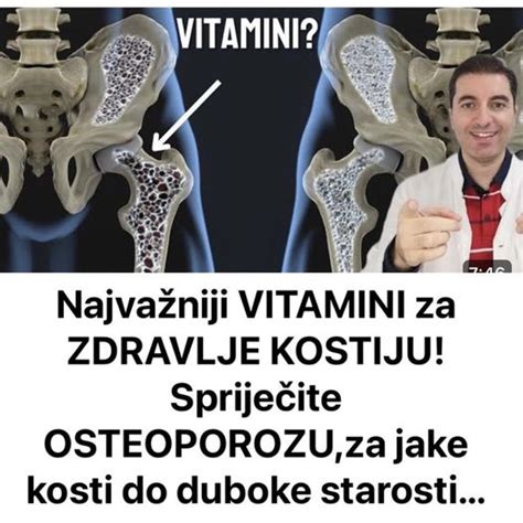 Najva Niji Vitamini Za Zdravlje Kostiju Sprije Ite Osteoporozu Za Jake