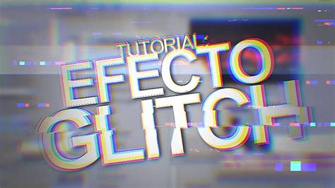 C Mo Hacer El Efecto Glitch O Fallo En Adobe Premier Pro Gu A Til