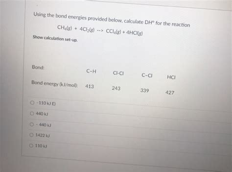 Solved Using The Bond Energies Provided Below Calculate Dh Chegg