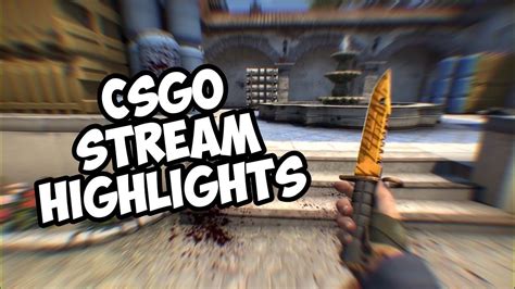 CSGO Stream Highlights PT 1 YouTube