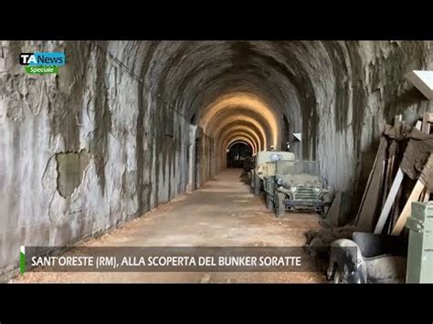 Santoreste Rm Alla Scoperta Del Bunker Soratte Youtube