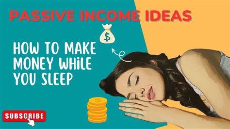 Passive Income Ideas How To Make Money While You Sleep Youtube