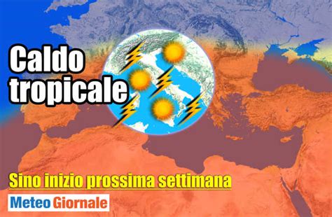 Meteo Simil Tropicale Ma Alta Pressione Africana STOP Caldo E