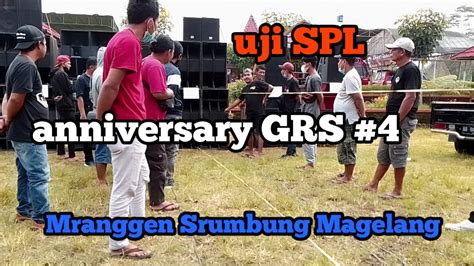 Uji SPL Di Acara Anniversary GRS 4 Srumbung Magelang Jawa Tengah YouTube