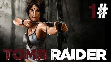 Lets Play Tomb Raider Gameplay Walkthrough With Hilarious