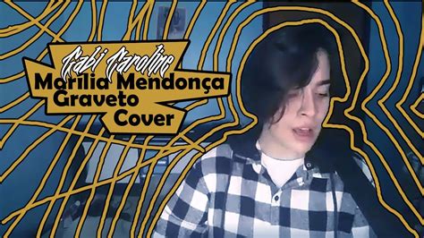 Marília Mendonça Graveto Cover Gabi Caroline Youtube