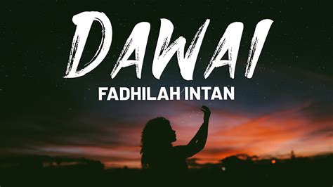 Fadhilah Intan Dawai Lirik Lagu Youtube