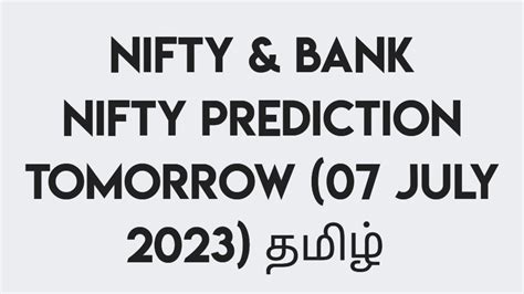 Nifty And Bank Nifty Tomorrow 07 July 2023 Prediction Tamil Nifty