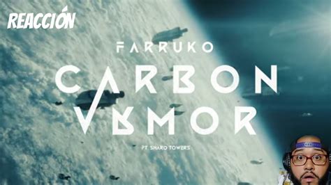 Reacción Carbon Armor Farruko YouTube