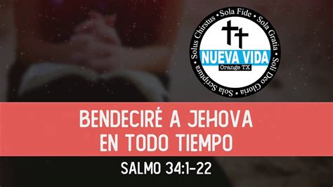 Bendeciré a Jehová en todo tiempo YouTube