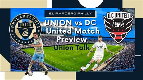 Philadelphia Union Vs DC United Match Preview YouTube