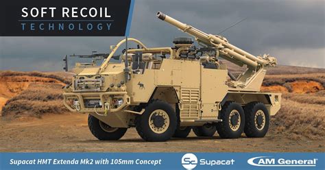 supacat   general unveil hmt extenda mk  mm light weight