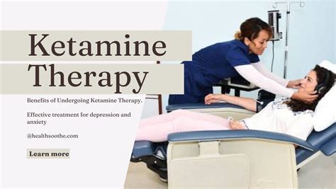 Benefits Of Undergoing Ketamine Therapy Healthsoothe Health And Dental