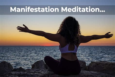 Manifestation Meditation Everything You Need To Know