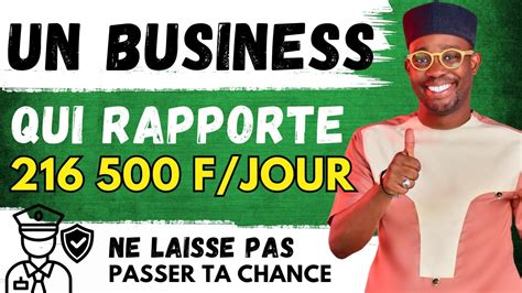 Un Business Rentable à Lancer en Afrique 6 500 000 FCFA par Mois