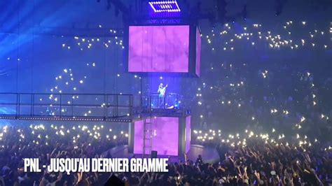 PNL JUSQU AU DERNIER GRAMME CONCERT LIVE PARIS BERCY 27 05 22 YouTube