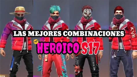 Las Mejores COMBINACIONES Con LA Chaqueta De DE HEROICO Temporada 17